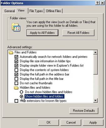 Click on the "Show Hidden Files and Folders" Radio Button